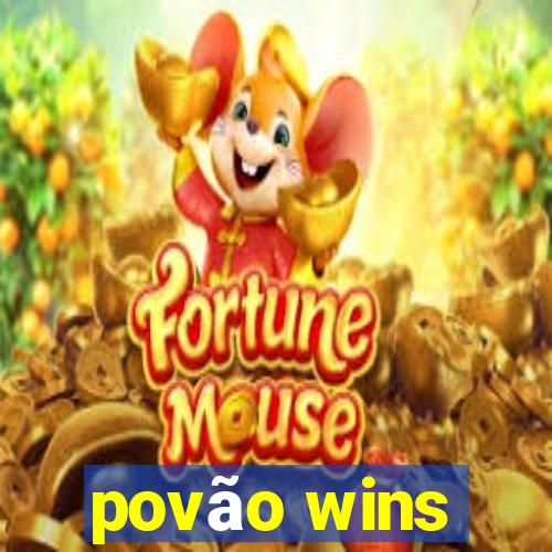 povão wins